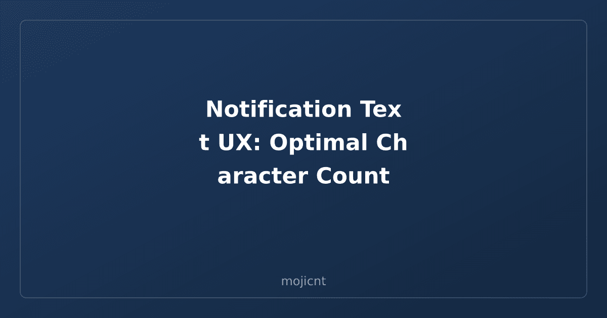 Notification Text UX: Optimal Character Count | mojicnt