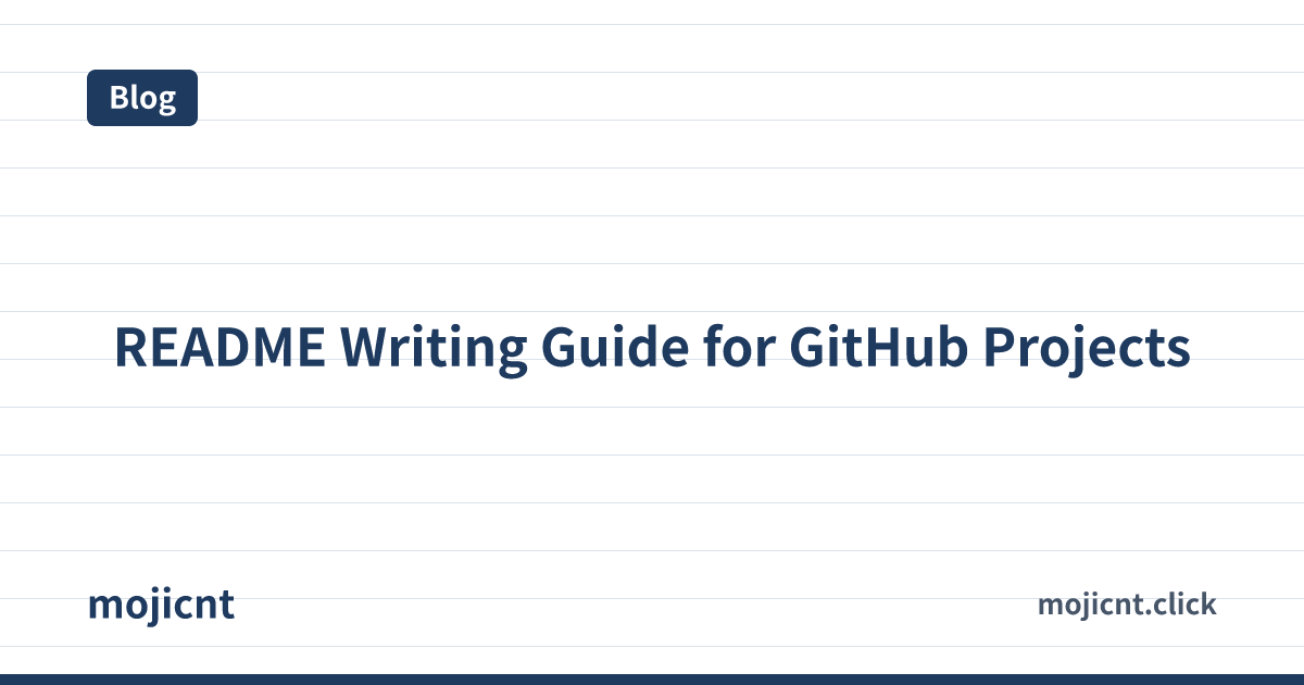 Project View Readme README Writing Guide for GitHub Projects | mojicnt